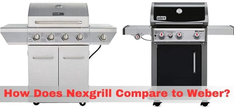How Does Nexgrill Compare to Weber