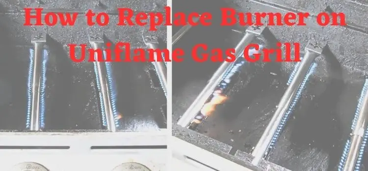How to Replace Burner on Uniflame Gas Grill