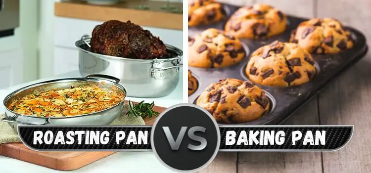 roasting pan vs baking pan